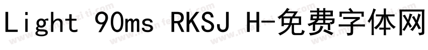 Light 90ms RKSJ H字体转换